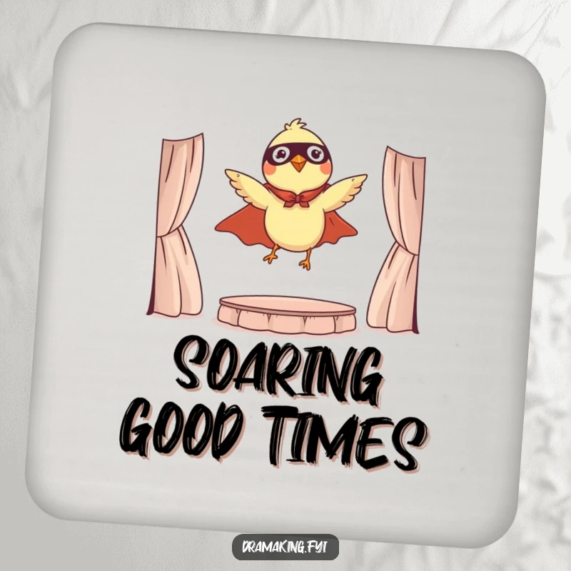 Funny coasters featuring a tiny bird in a cape dramatically leaping from a stage, adding humorous protection.