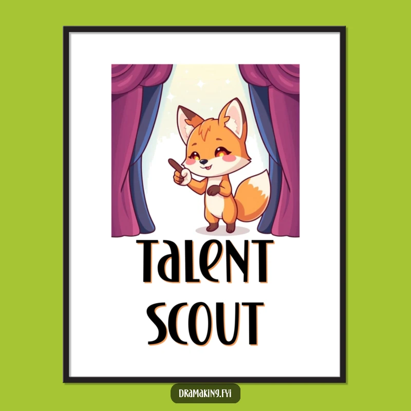 Funny Fox Stage Director Poster: Spark Imagination with Funny Art!