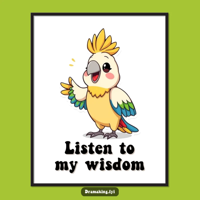 Funny Parrot Announcement Poster: Dramatic Bird Art, Hilarious Wall Decor