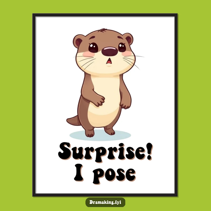 Funny Otter Pose Poster: Brighten Your Walls with this Comedic Animal Art