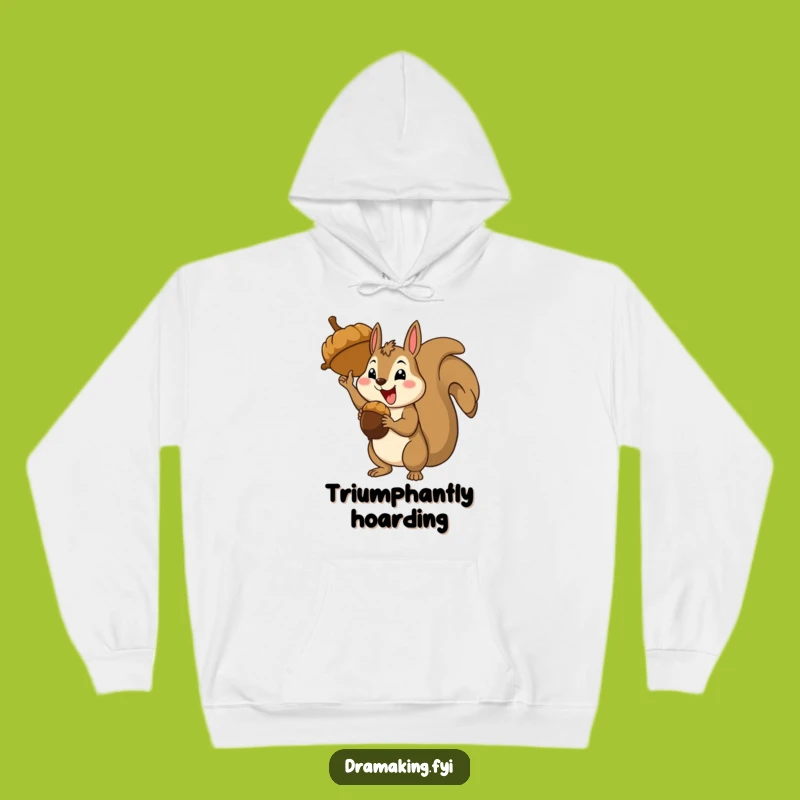 Cozy Funny Squirrel Acorn Hoodie - Warm Victory Wear, Hilarious Theatrical Gift