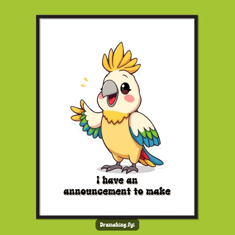 Free Printable Parrot Wall Art - Dramatic Announcement Downloadable Decor