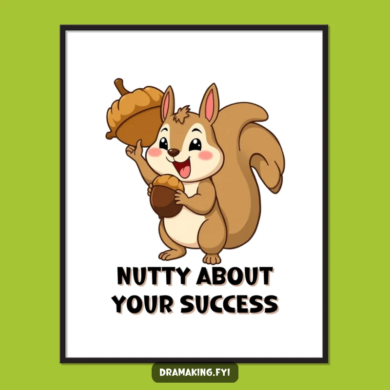 Funny Free Printable Wall Art: Triumphant Squirrel, Giant Acorn, Humorous Downloadable Decor