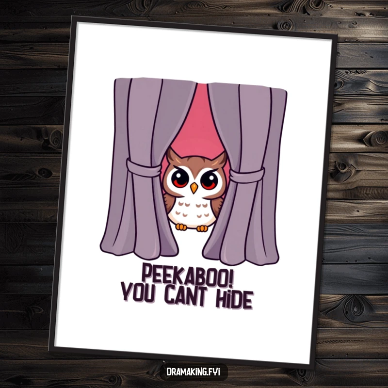 Funny Free Printable Wall Art: A curious owl peeks dramatically from behind a curtain, caught off guard, adding humor.