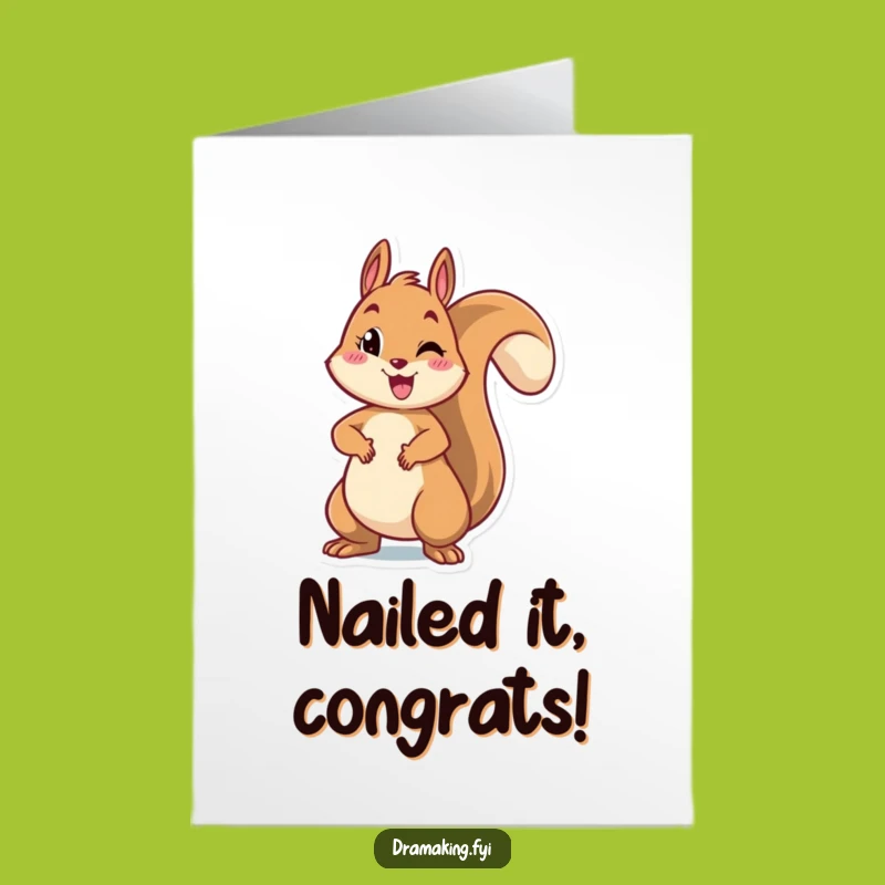 Free Printable Congrats Card: Dramatic Squirrel Pose - Funny Downloadable Celebration