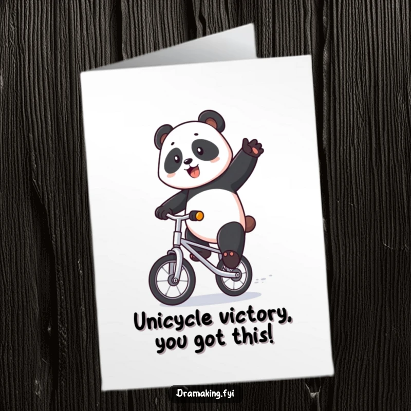 Funny Free Printable Congratulations Card: a panda majestically riding a unicycle with dramatic flair, celebrating a grand accomplishment.