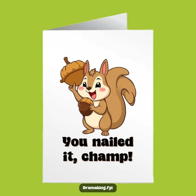Free Printable Congrats Card: Squirrel's Triumph, Giant Acorn, Humorous Downloadable Gift