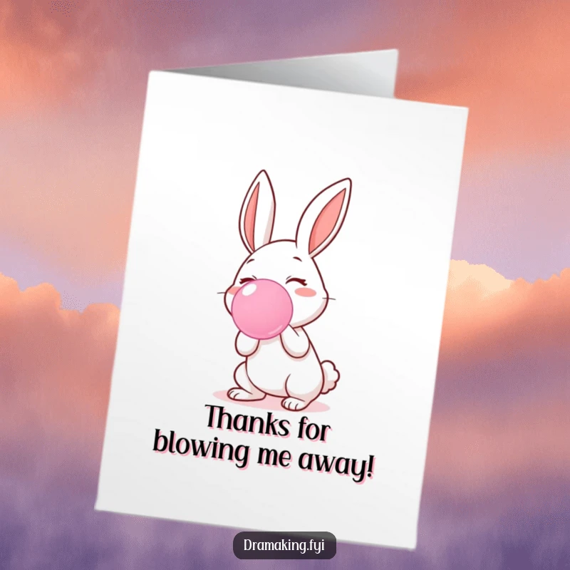 Funny Free Printable Thank You Card: A delighted rabbit blowing a colossal pink bubblegum bubble, conveying huge thanks, print at home.