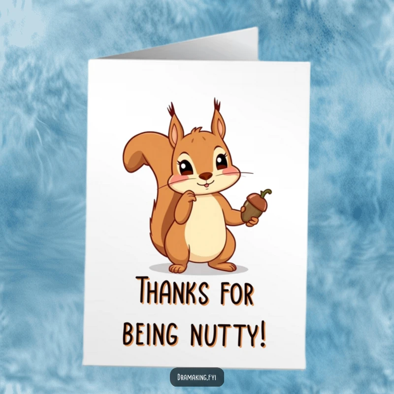 Funny Free Printable Thank You Card: a squirrel dramatically pointing a small acorn as if it were a royal scepter, conveying thanks.