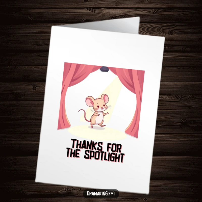 Funny Free Printable Thank You Card: A timid mouse tiptoeing across a stage with a spotlight shining, looking shyly thankful.