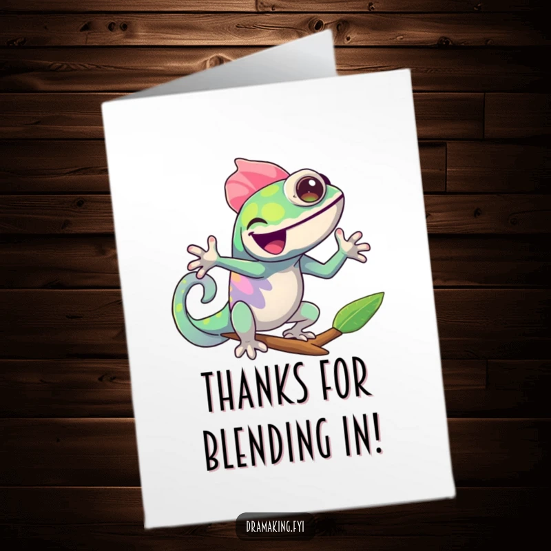 Funny Free Printable Thank You Card: A cheerful Chameleon in a dramatic pose, joyfully changing colors to express thanks. A downloadable gift.