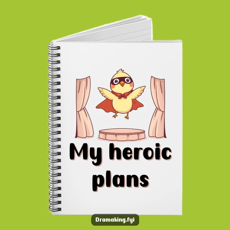 Funny Hero Bird Notebook: Hilarious Journal for Dramatic Ideas Gift