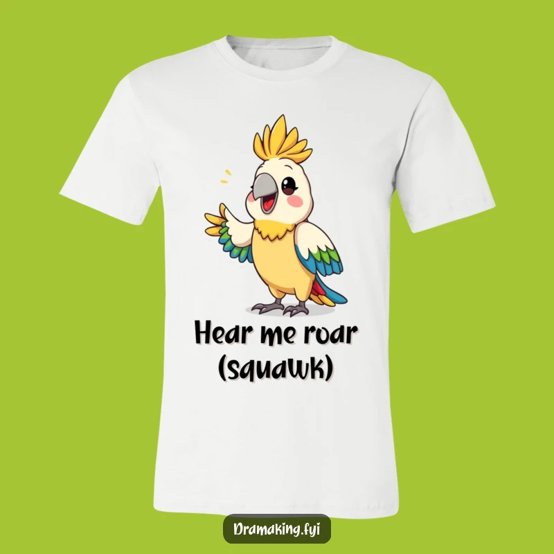 Funny Parrot Drama Shirt: Proud Bird Declares All, Hilarious Gift for Talkers